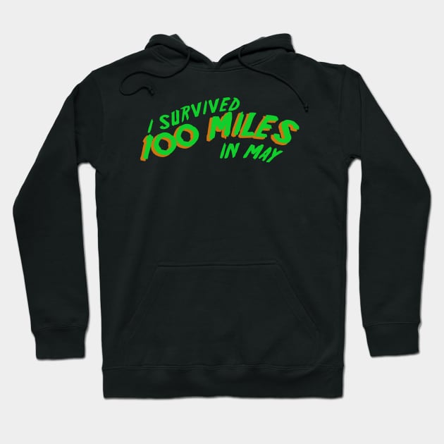 I Survived the 100 Mile Challenge - Green Hoodie by michaelatyson